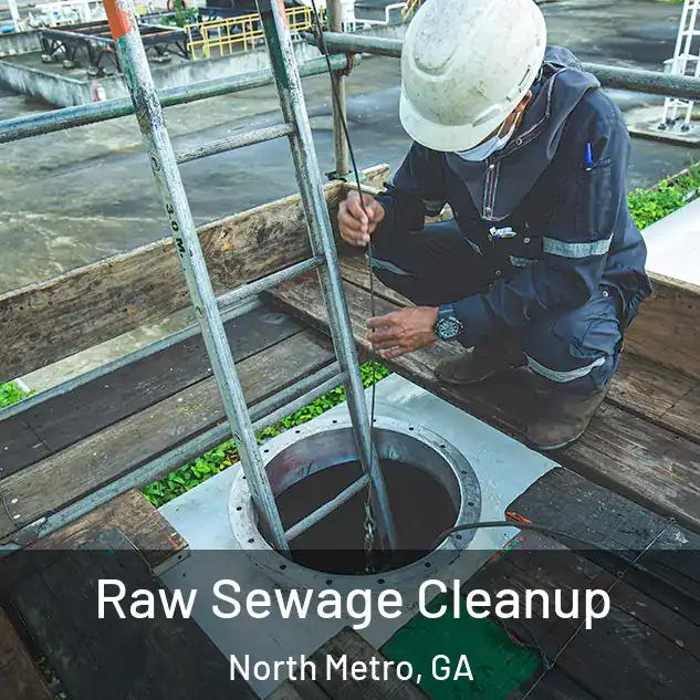  Raw Sewage Cleanup North Metro, GA